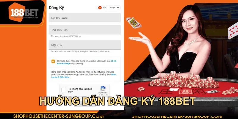 Đăng ký 188BET siêu dễ dàng chỉ 4 bước