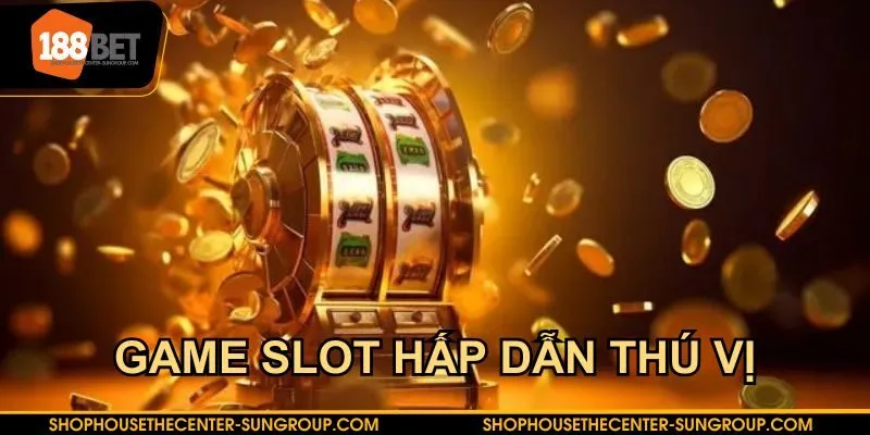 Chơi game slot đa dạng các chủ đề khác nhau với các tính năng đặc biệt